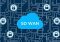 SD-WAN Adalah Solusi Jaringan Modern yang Wajib Dikenal!